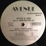 Stylz & Jizz* p.k.a. Marvelous JC : Don't Stop Shakin'! (12")