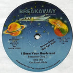 Bemaster Clay D.* And The Get Fresh Girls : I Seen Your Boyfriend (12", Promo)