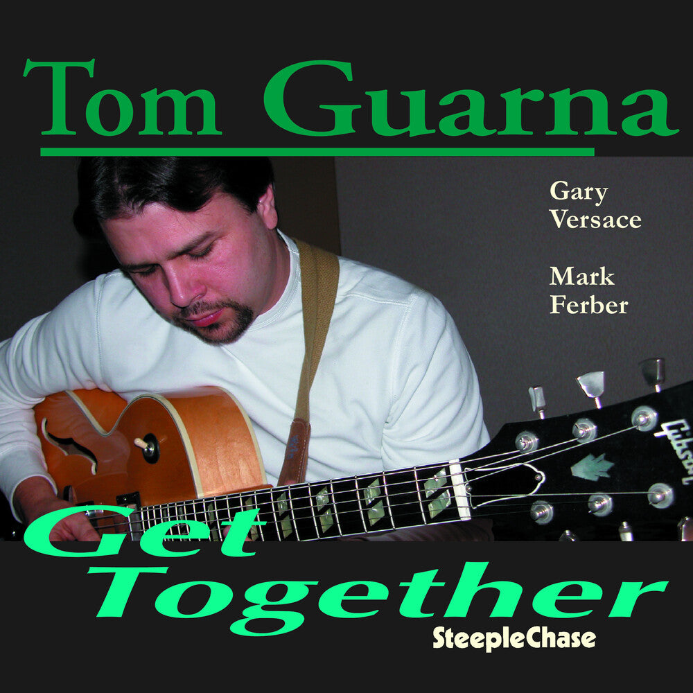 the album cover for Tom Guarna - Get Together