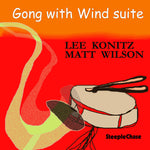 the album cover for Lee Konitz - Gong With Wind Suite [Import]