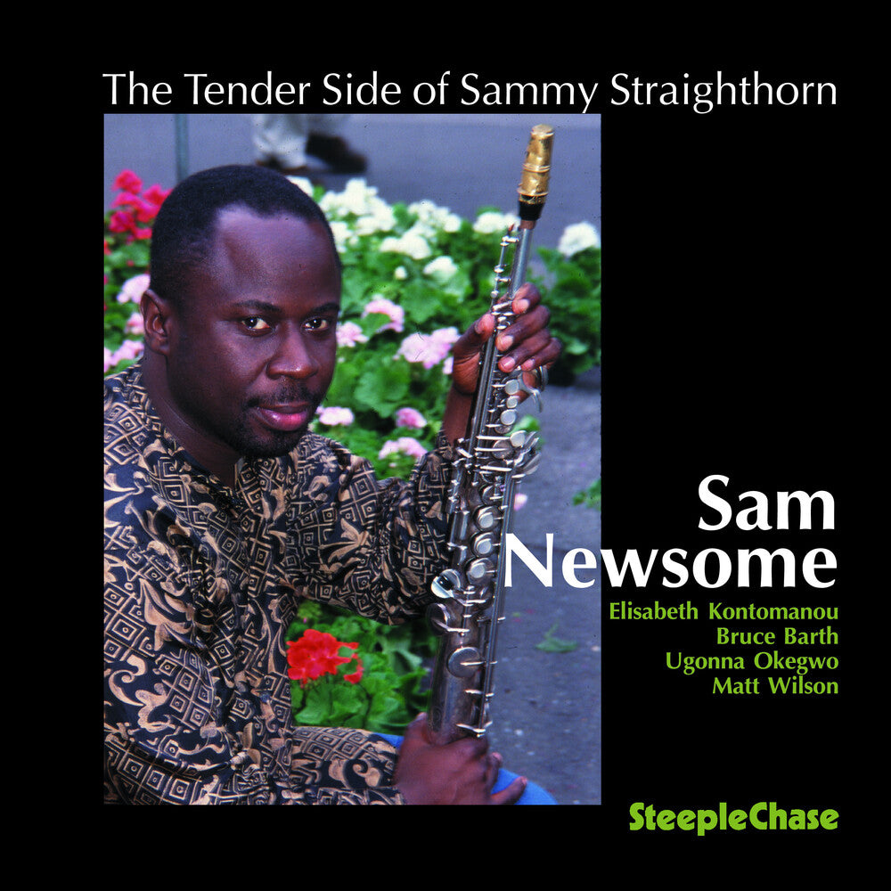 the album cover for Sam Newsome - Tender Side Of Sammy Straightho [Import]