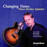 the album cover for Dave Stryker - Changing Times