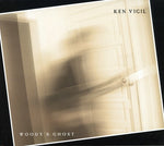 the album cover for Ken Vigil - Woody's Ghost