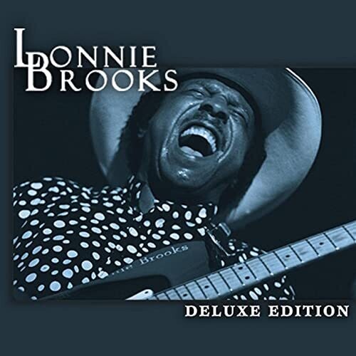 Lonnie Brooks - Deluxe Edition (CD)