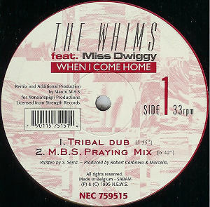 The Whims Feat. Miss Dwiggy : When I Come Home (12")