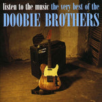 The Doobie Brothers - Escucha la música: Lo mejor de los Doobie Bros (CD)