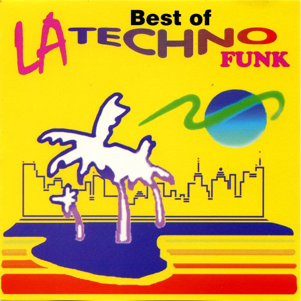 Various : The Best Of LA Techno - Funk (CD, Comp)