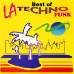 Various : The Best Of LA Techno - Funk (CD, Comp)