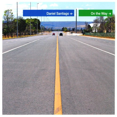 the album cover for Daniel Santiago - On the Way