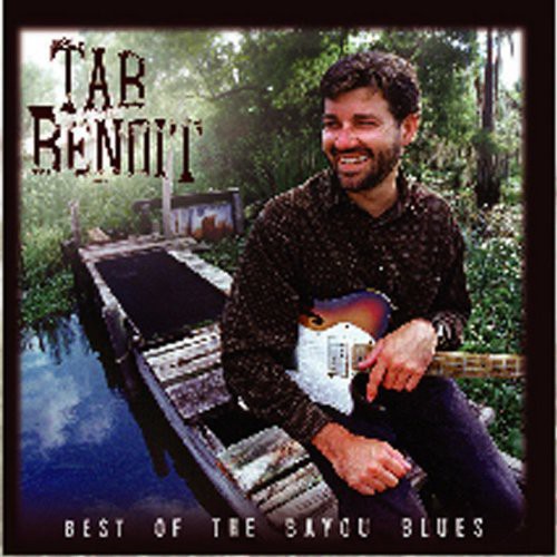Tab Benoit - Best of the Bayou Blues (CD)