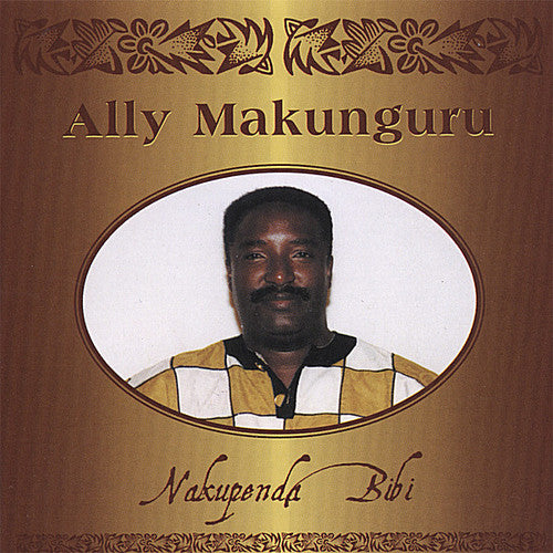 the album cover for Ally Makunguru - Nakupenda Bibi