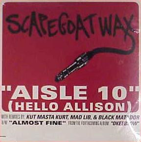 Scapegoat Wax : Aisle 10 (Hello Allison) (CD, Maxi)