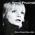 the album cover for Anna Prucnal - Reve D'ouest Reve D'est