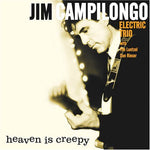 the album cover for Jim Campilongo - Heaven Is Creepy