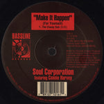 Soul Corporation (2) Featuring Connie Harvey : Make It Happen (For Yourself) (2x12")