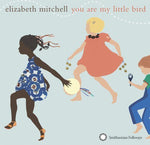Elizabeth Mitchell - You Are My Little Bird (CD)