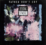 Doubting Thomas : Father Don't Cry (12")