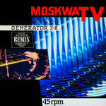 Moskwa TV : Generator 7/8 (Double Remix) (12")