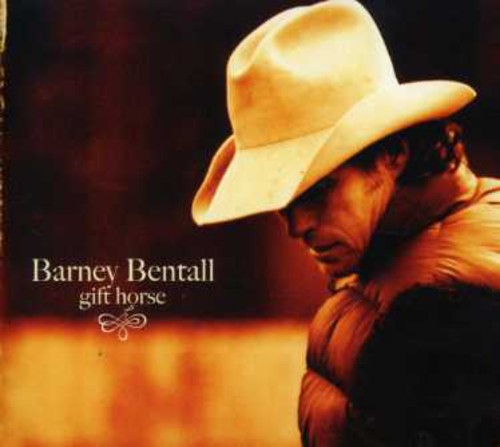 the album cover for Barney Bentall - Gift Horse [Import]