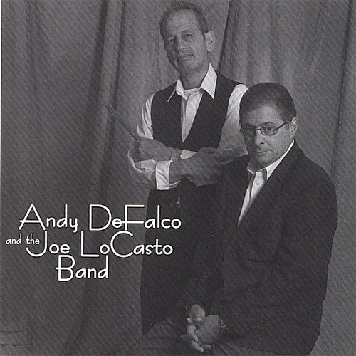 the album cover for Andy DeFalco and The Joe LoCasto Band - Andy Defalco & the Joe Locasto Band