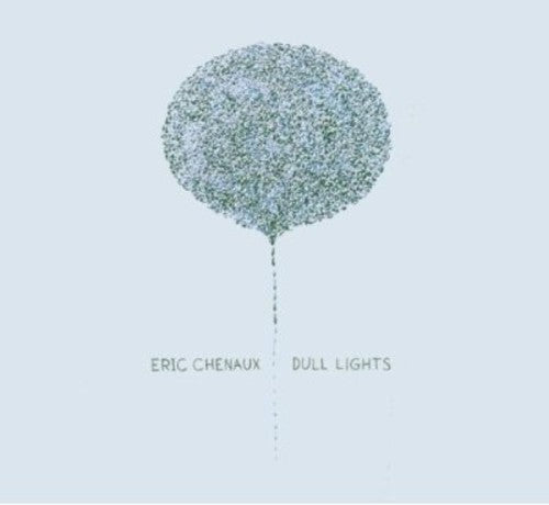 the album cover for Eric Chenaux - Dull Lights