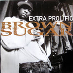 Extra Prolific : Brown Sugar (12", Promo)