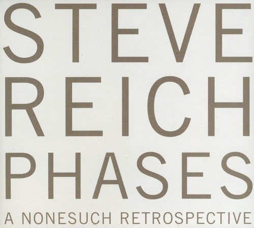 the album cover for Steve Reich - Phases: A Nonesuch Retrospective (Boxset)
