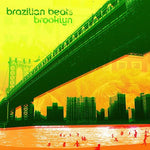 Various Artists - Brazilian Beats Brooklyn (Vinyl)