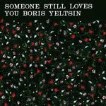 the album cover for Someone Still Loves You Boris Yeltsin - Broom