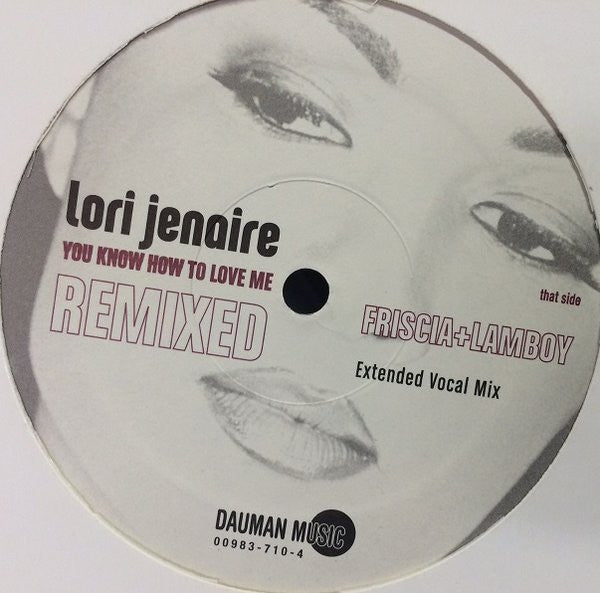 Lori Jenaire : You Know How To Love Me (12")