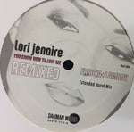 Lori Jenaire : You Know How To Love Me (12")