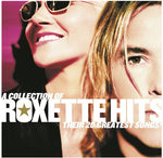 the album cover for Roxette - Collection Of Roxette Hits [Import]