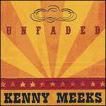 the album cover for Kenny Meeks - Unfaded