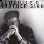 Schoolly D : Another Sign (12")