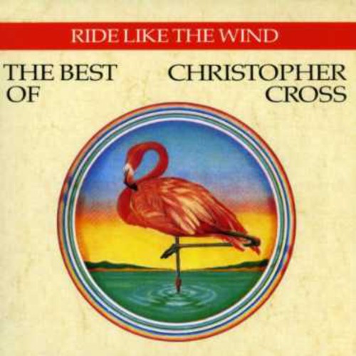the album cover for Christopher Cross - Best Of Christopher Cross [Import]