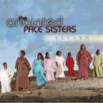 The Anointed Pace Sisters - Return (CD)