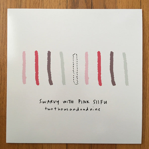 Swarvy with Pink Siifu : Two Thousand And Nine (12")
