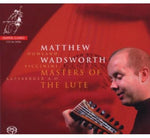 the album cover for Matthew Wadsworth - Masters Of The Lute (Hybr)