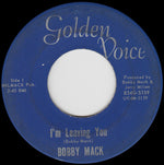 Bobby Mack : I'm Leaving You / The "Cost Of Love" (7")