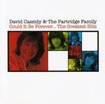 the album cover for David Cassidy & The Partridge Family - Could It Be Forever The Greatest Hits [Import]