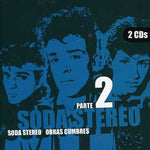 the album cover for Soda Stereo - Obras Cumbres, Vol. 2