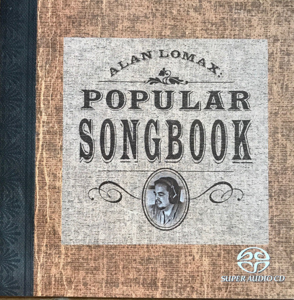 Various : Alan Lomax Popular Songbook (SACD, Hybrid, Multichannel, Album, Comp)