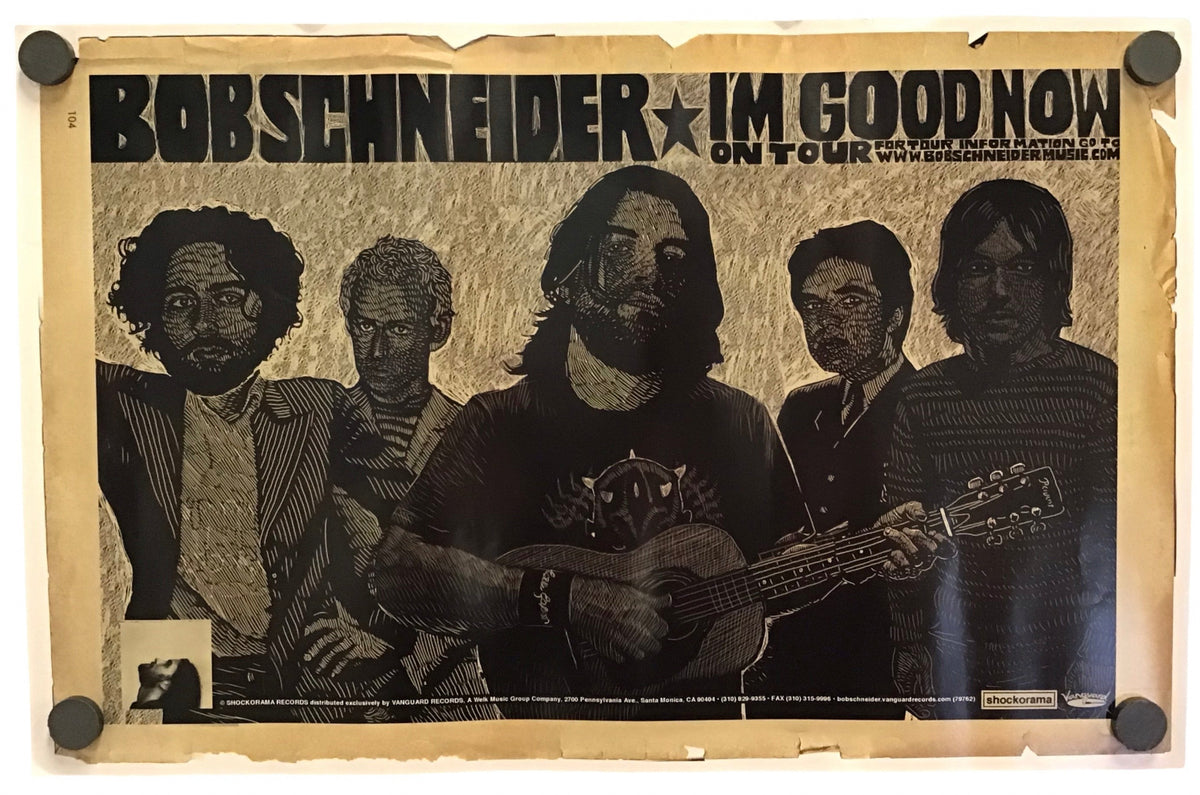 Bob Schneider - I'm Good Now Promo Poster