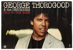George Thorogood and the Destroyers - Bad to the Bone Promo Poster