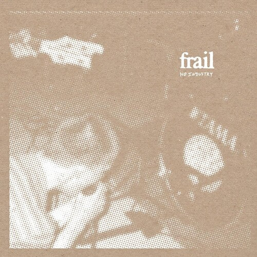 Frail - No Industry (Cassette)