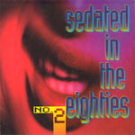 Various - Sedated In The Eighties No. 2 [Pre-Owned CD]
