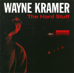Wayne Kramer - The Hard Stuff [Pre-Owned CD]