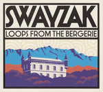 Swayzak - Loops From The Bergerie [Pre-Owned CD]