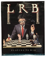 A vintage-style poster or print featuring the large letters 'LRB' at the top, a man in a dark suit and red tie at the center, and a chessboard with tiny human figures on it. The text 'PLAYING TO WIN' appears at the bottom.