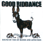 Good Riddance - Bound By Ties Of Blood & Affec [Pre-Owned CD]